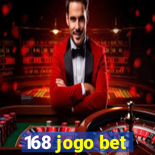 168 jogo bet